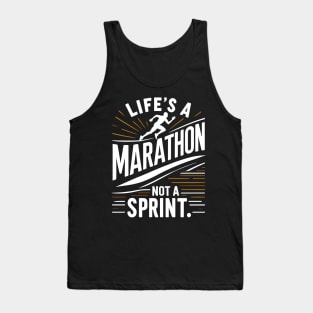 Life's a Marathon Not a Sprint Tank Top